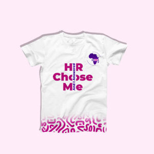 T-Shirt (HR Chose Me)
